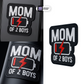 MOM OF 2 BOYS Stickmadly