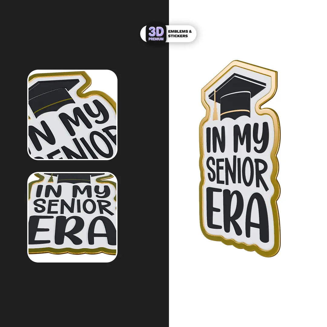IN MY SENIOR ERA Stickmadly