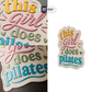 THIS GIRL DOES PILATES Stickmadly