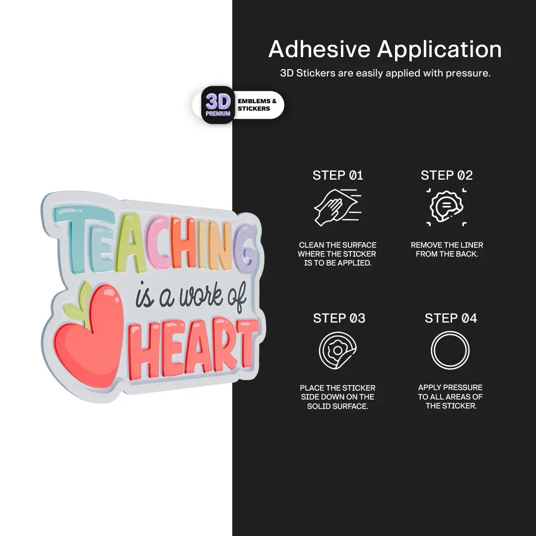 Teaching is a work of Heart Stickmadly