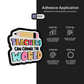 TEACHERS CAN CHANGE THE WORLD Stickmadly