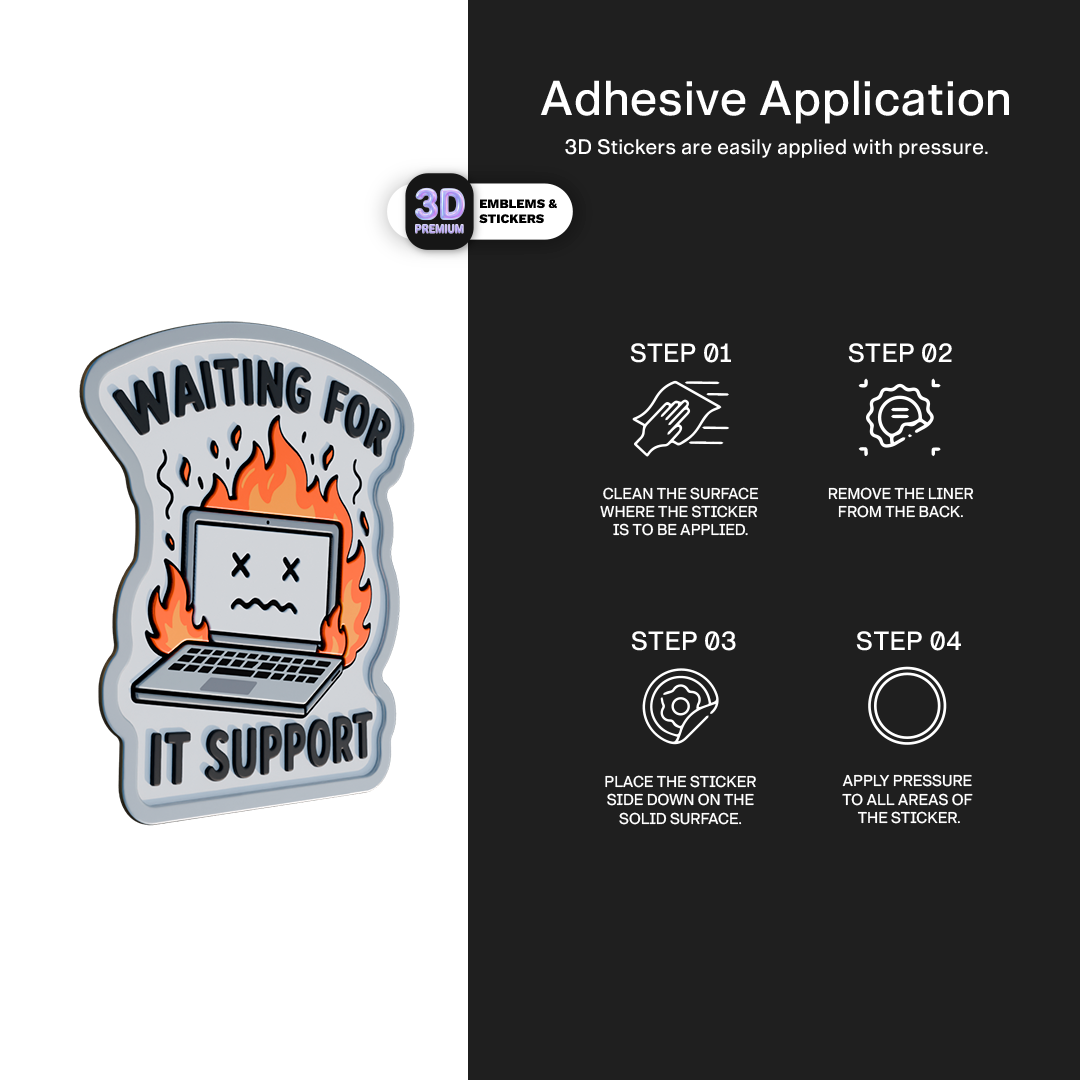 WAITING FOR IT SUPPORT Stickmadly
