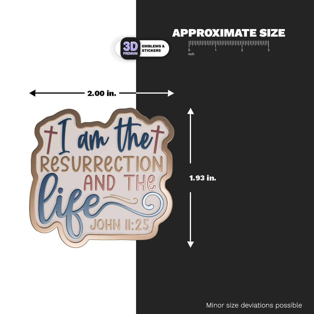 JOHN 11:25 Stickmadly