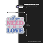ALL YOU NEED IS LOVE Stickmadly