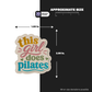 THIS GIRL DOES PILATES Stickmadly