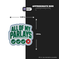 ALL OF MY PARLAYS Stickmadly