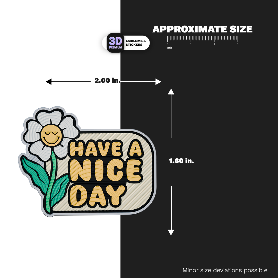 HAVE A NICE DAY Stickmadly