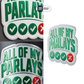 ALL OF MY PARLAYS - Stickmadly