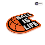 Ball is Life - Stickmadly