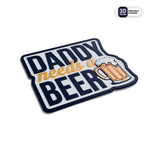 DAD NEEDS A BEER - Stickmadly