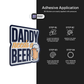 DAD NEEDS A BEER - Stickmadly