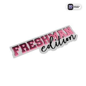 FRESHMAN EDITION PINK - Stickmadly