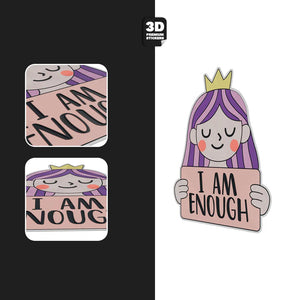 I AM ENOUGH - Stickmadly