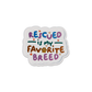 RESCUED IS MY FAVORITE BREED - Stickmadly